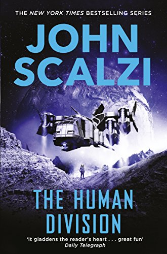 The Human Division: Military Science Fiction Adventure (Old Man’s War, 5)