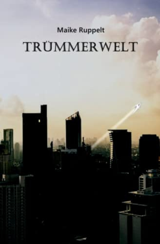 Trümmerwelt (Cassie-Trilogie, Band 1)