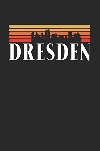 Dresden Skyline: KALENDER 2020/2021 mit Monatsplaner/Wochenansicht mit Notizen und Aufgaben Feld! Für Neujahresvorsätze, Familen, Mütter, Reisenden ... I I Reisetagebuch I Wochenplaner