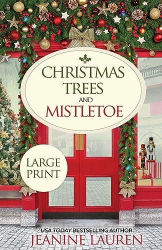 Christmas Trees and Mistletoe: A Later-in-Life Second Chance Romance (The Shops at Sunshine Bay)