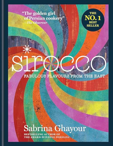 Sirocco: Fabulous Flavours from the East (Persiana)