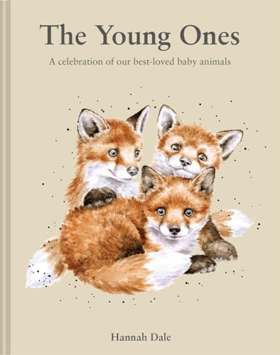 The Young Ones: A Celebration of Our Best-loved Baby Animals