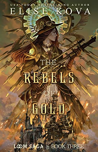 The Rebels of Gold: 3 (Loom Saga)