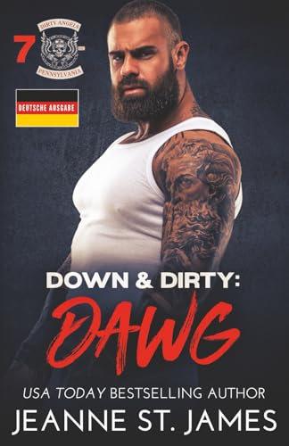 Down & Dirty: Dawg: Deutsche Ausgabe (Dirty Angels MC© (Deutsche Ausgabe), Band 7)