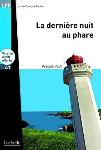 La dernière nuit au phare + audio download - LFF A1 (Lff (Lire En Francais Facile))