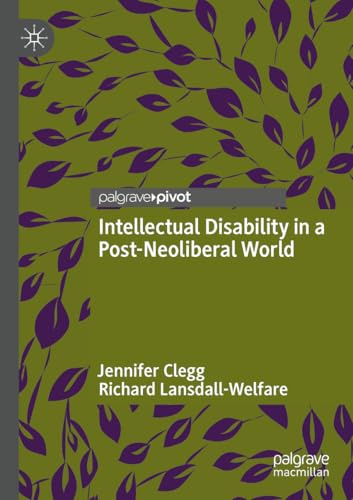 Intellectual Disability in a Post-Neoliberal World