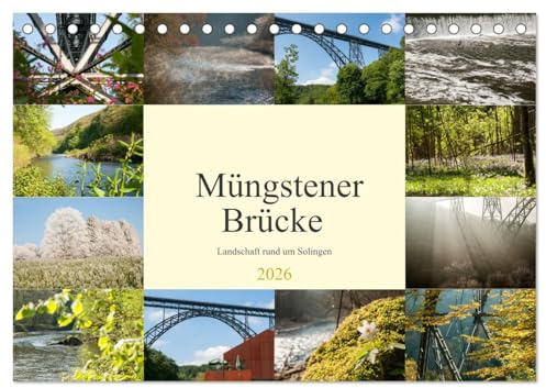Müngstener Brücke - Landschaft rund um Solingen (Tischkalender 2026 DIN A5 quer), CALVENDO Monatskalender: Technische Ingenieurskunst und Natur (CALVENDO Natur)