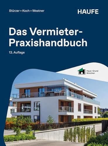 Das Vermieter-Praxishandbuch (Haufe Fachbuch)