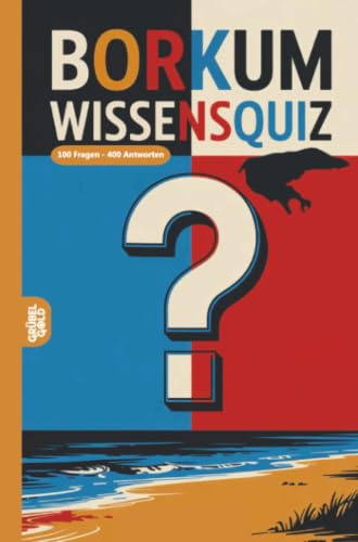 Borkum Wissensquiz: 100 Quizfragen über Borkum | Rätsel- und Ratespiel