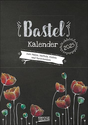 Bastelkalender 2025 A4 Tafel Foto-Malen-Basteln: Bastelkalender zum Selbstgestalten. Edler Fotokalender mit festem Fotokarton und Platz für Geburtstage/Notizen Do-it-yourself!
