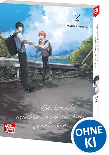 Ich könnte versuchen, mich in dich zu verlieben 02: Einfühlsame Boys Love über erste Gefühle und alte Wunden - Behutsam erzählt, mit Raum für leise Töne und große Emotionen