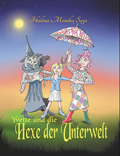 Yvette und die Hexe der Unterwelt (Yvette - Hexe wider Willen)