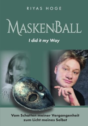 Maskenball: I did it my way