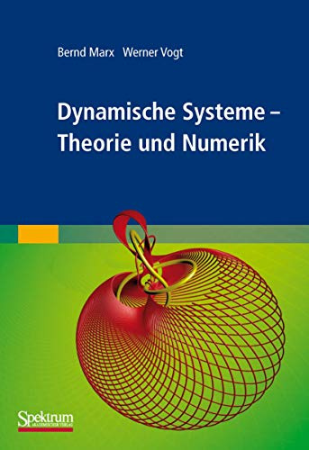 Dynamische Systeme: Theorie und Numerik