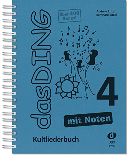 Das Ding 4 mit Noten: Kultliederbuch