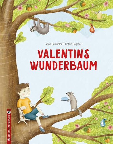 Valentins Wunderbaum: Eine magische Traumgeschichte, was man mit Träumen machen kann.