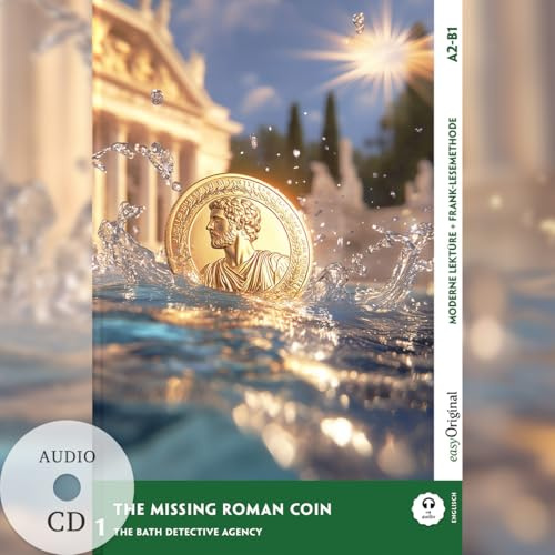 The Missing Roman Coin - Englische Krimi-Lektüre A2-B1 (+ Audio-CD), m. 1 Audio, m. 1 Audio, m. 1 Audio-CD: Mit der Frank-Lesemethode leicht verständlich gemacht