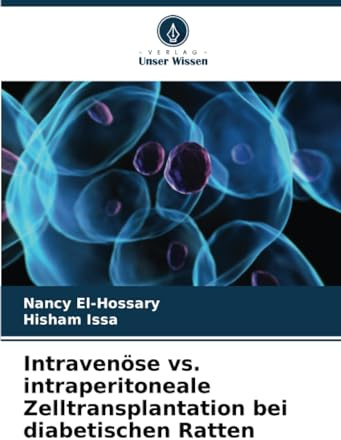 Intravenöse vs. intraperitoneale Zelltransplantation bei diabetischen Ratten: DE