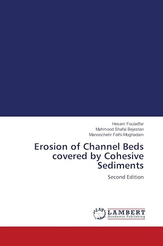 Erosion of Channel Beds covered by Cohesive Sediments: Second Edition