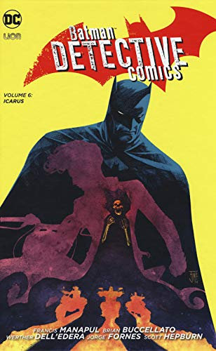 Batman detective comics. Icarus (Vol. 6)
