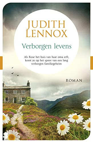Verborgen levens: Als Rose het huis van haar oma erft, komt ze op het spoor van een lang verborgen familiegeheim