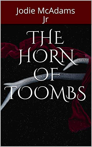 The Horn of Toombs (The Chronicles of the Ash War Book 1) (English Edition)