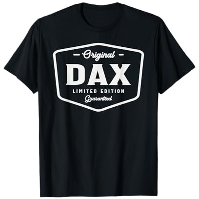 Original Dax Limitierte Auflage - Name Dax T-Shirt