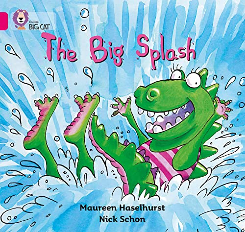 The Big Splash: Band 01B/Pink B (Collins Big Cat)