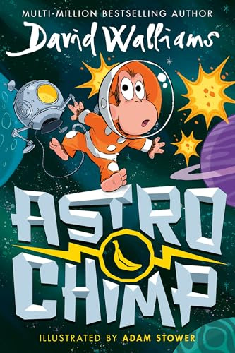 Astrochimp: A funny comic book space adventure for children from the bestselling author of Gangsta Granny