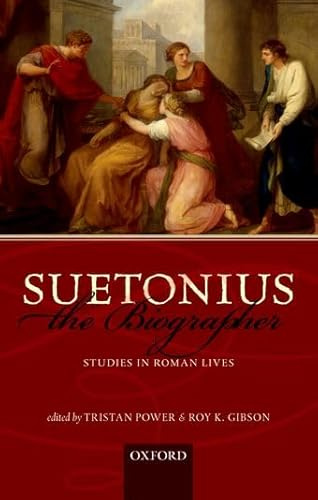 Suetonius the Biographer: Studies in Roman Lives