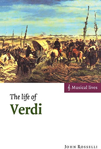 The Life of Verdi: Musical Lives