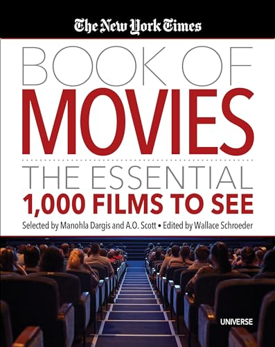 The New York Times Book of Movies: The Essential 1,000 Films To See