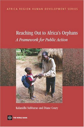 Reaching Out to Africa's Orphans: A Framework For Public Action (Africa Region Human Development Series)