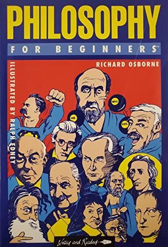 Philosophy for Beginners (Writers and Readers Documentary Comic Book)