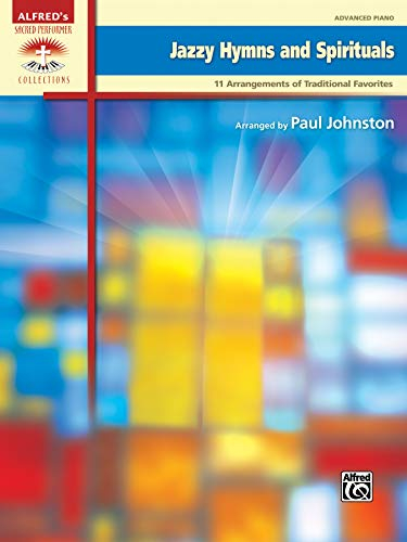 Jazzy Hymns and Spirituals | Piano | Book: 11 Arrangements of Traditional Favorites (Alfred's Sacred Performer Collections)