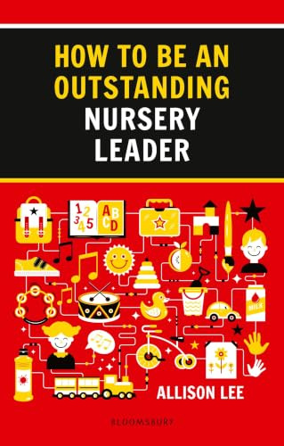 How to be an Outstanding Nursery Leader (Outstanding Teaching)
