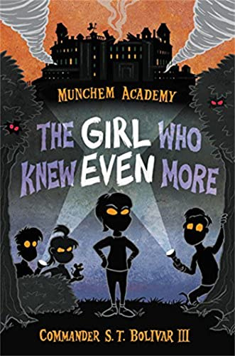 The Girl Who Knew Even More (Munchem Academy)