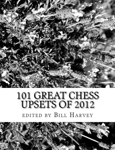 101 Great Chess Upsets of 2012