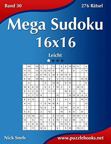 Mega Sudoku 16x16 - Leicht - Band 30 - 276 Rätsel