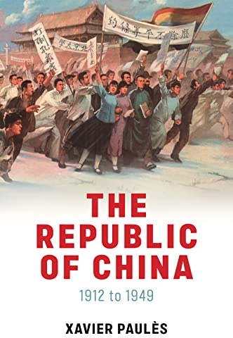 The Republic of China: 1912 to 1949