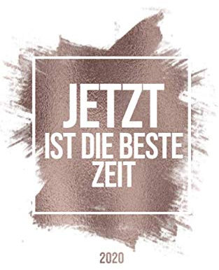 Wochenplaner 2020 - Jetzt ist die beste Zeit: Der Wochenplaner für Ihren Erfolg im Jahr 2020, inklusive Platz für To Dos, Notizen und Prioritäten.