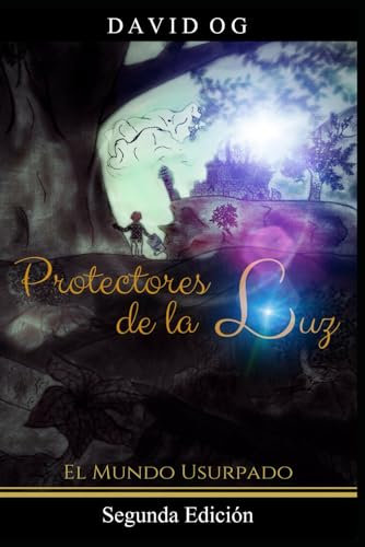 Protectores de la Luz: El Mundo Usurpado