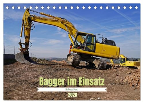Bagger im Einsatz (Tischkalender 2026 DIN A5 quer), CALVENDO Monatskalender: Faszinierende Einblicke in die Welt der Schwerlasttechnik (CALVENDO Technologie)