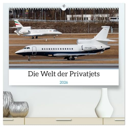 Die Welt der Privatjets (hochwertiger Premium Wandkalender 2026 DIN A2 quer), Kunstdruck in Hochglanz: Die besten Blickwinkel auf verschiedene Privatjets von groß bis klein (CALVENDO Mobilitaet)