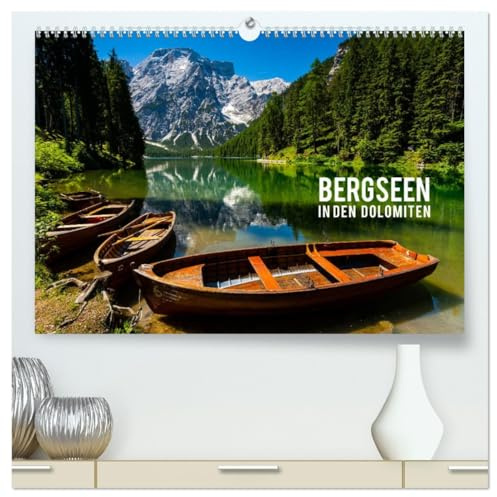Bergseen in den Dolomiten (hochwertiger Premium Wandkalender 2026 DIN A2 quer), Kunstdruck in Hochglanz: Traumhafte Bergseen in den italienischen Dolomiten (CALVENDO Natur)