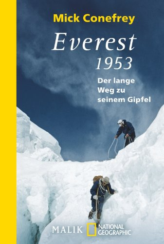 Everest 1953: Der lange Weg zu seinem Gipfel