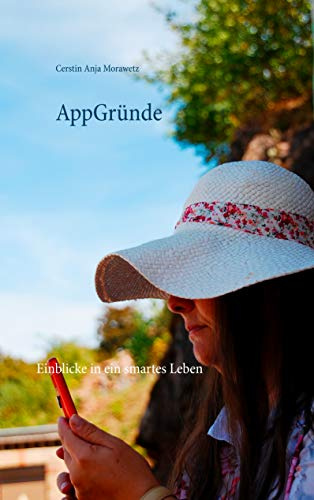 AppGründe: Einblicke in ein smartes Leben
