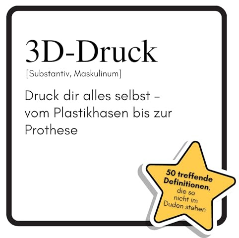 3D-Druck: Druck dir alles selbst – vom Plastikhasen bis zur Prothese. Das lustige Geschenkbuch für Mann, Frau, Kollege, Freund zu Geburtstag, Weihnachten