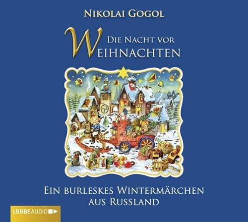 Die Nacht vor Weihnachten: Ein burleskes Weihnachtsmärchen (Lübbe Audio)