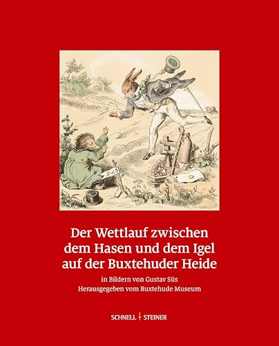 Der Wettlauf zwischen dem Hasen und dem Igel auf der Buxtehuder Heide: Het Wettloopen tüschen den Haasen und dem Swinegel up der Buxtehuder Heid